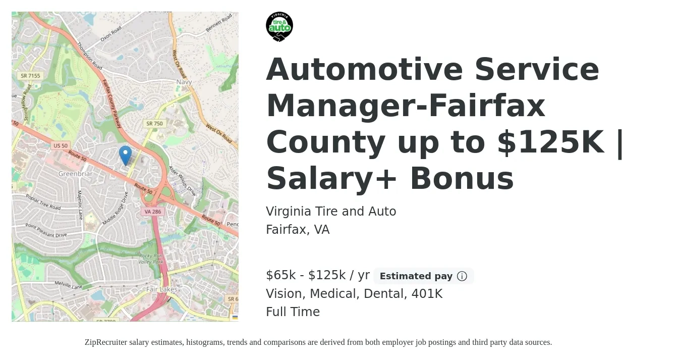 Virginia Tire and Auto job posting for a Automotive Service Manager-Fairfax County up to $125K | Salary+ Bonus in Fairfax, VA with a salary of $65,000 to $125,000 Yearly and benefits including 401k, dental, life_insurance, medical, and vision with a map of Fairfax location.