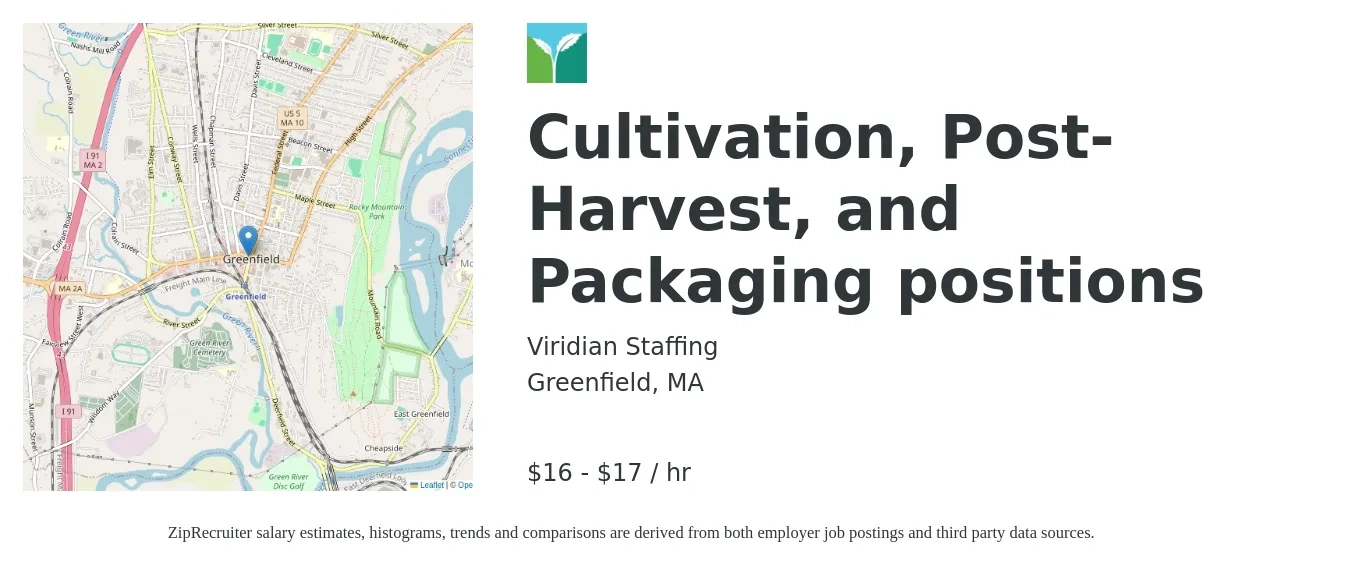 Viridian Staffing job posting for a Cultivation, Post-Harvest, and Packaging positions in Greenfield, MA with a salary of $18 to $18 Hourly with a map of Greenfield location.
