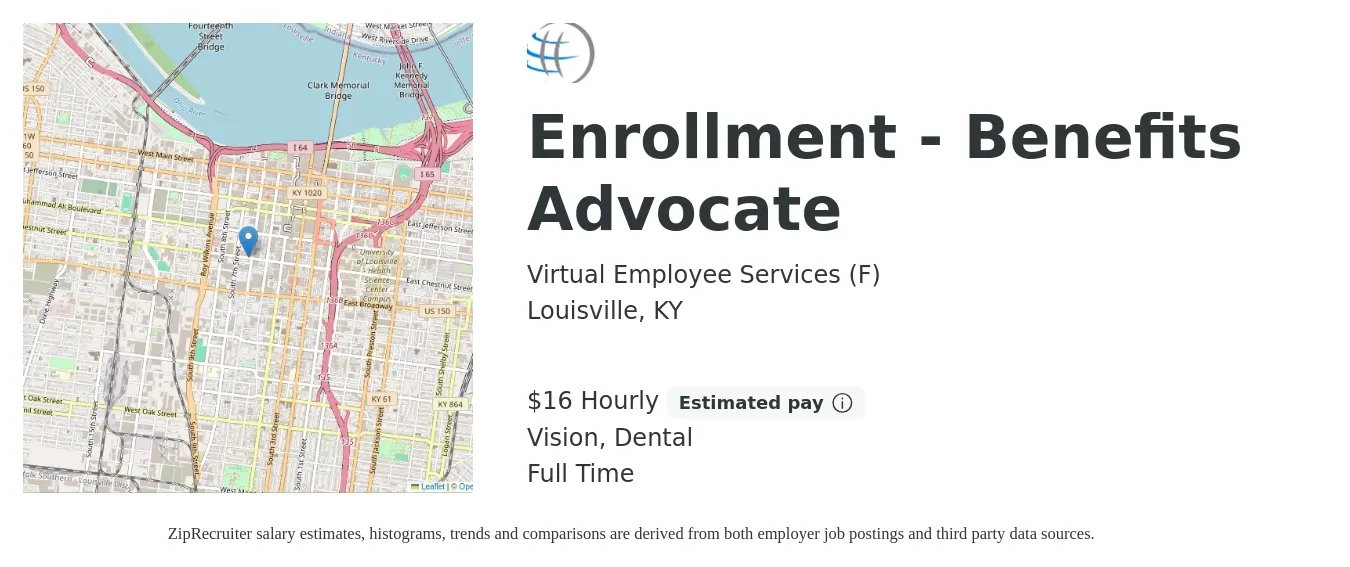 Virtual Employee Services (F) job posting for a Enrollment - Benefits Advocate in Louisville, KY with a salary of $17 Hourly and benefits including dental, and vision with a map of Louisville location.