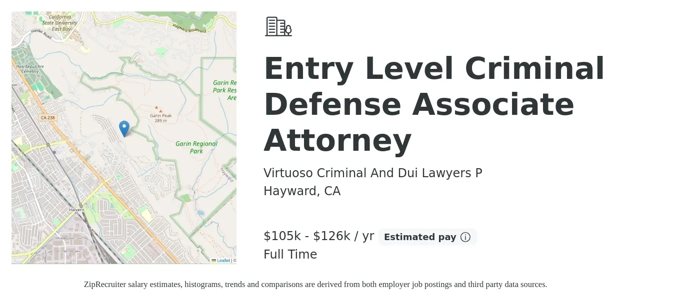Virtuoso Criminal And Dui Lawyers P job posting for a Entry Level Criminal Defense Associate Attorney in Hayward, CA with a salary of $105,000 to $126,000 Yearly with a map of Hayward location.
