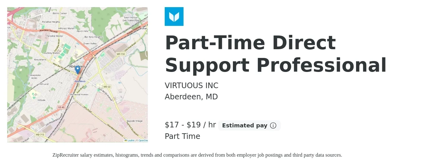VIRTUOUS INC job posting for a Part-Time Direct Support Professional in Aberdeen, MD with a salary of $18 to $20 Hourly with a map of Aberdeen location.