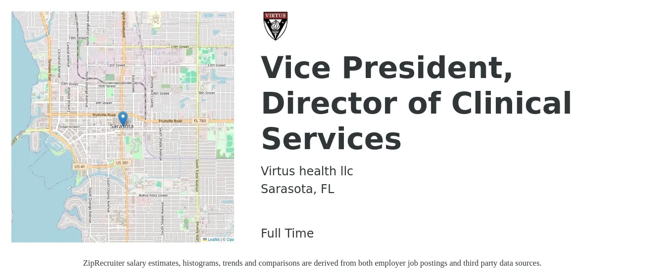 Virtus health llc job posting for a Vice President, Director of Clinical Services in Sarasota, FL with a salary of $86,700 to $188,400 Yearly with a map of Sarasota location.