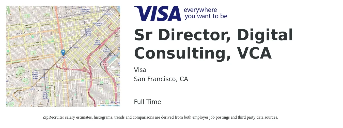 Visa job posting for a Sr Director, Digital Consulting, VCA in San Francisco, CA with a salary of $100,100 to $176,700 Yearly with a map of San Francisco location.