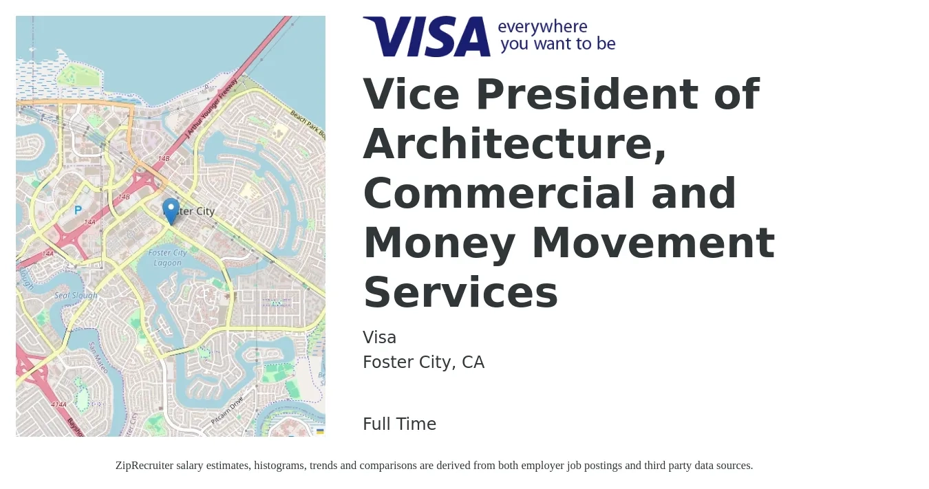 Visa job posting for a Vice President of Architecture, Commercial and Money Movement Services in Foster City, CA with a salary of $134,000 to $221,400 Yearly with a map of Foster City location.