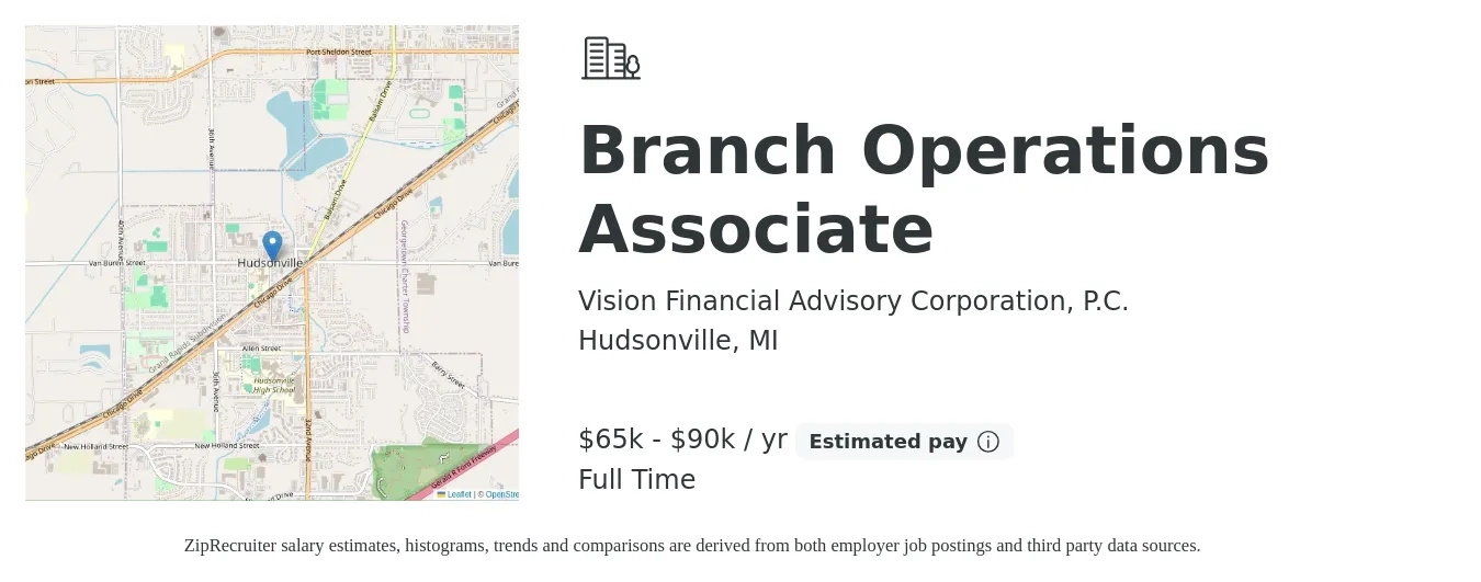 Vision Financial Advisory Corporation, P.C. job posting for a Branch Operations Associate in Hudsonville, MI with a salary of $65,000 to $90,000 Yearly and benefits including pto, and retirement with a map of Hudsonville location.