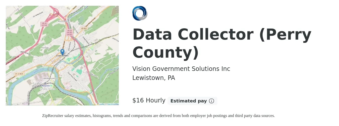 Vision Government Solutions Inc job posting for a Data Collector (Perry County) in Lewistown, PA with a salary of $17 Hourly with a map of Lewistown location.