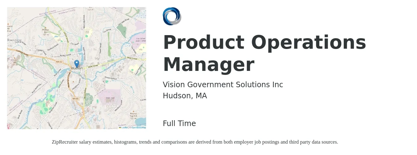 Vision Government Solutions Inc job posting for a Product Operations Manager in Hudson, MA with a salary of $148,400 to $207,300 Yearly with a map of Hudson location.