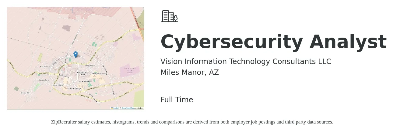 Vision Information Technology Consultants LLC job posting for a Cybersecurity Analyst in Miles Manor, AZ with a salary of $76,400 to $111,000 Yearly with a map of Miles Manor location.