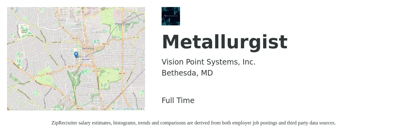 Vision Point Systems, Inc. job posting for a Metallurgist in Bethesda, MD with a salary of $89,000 to $109,300 Yearly with a map of Bethesda location.