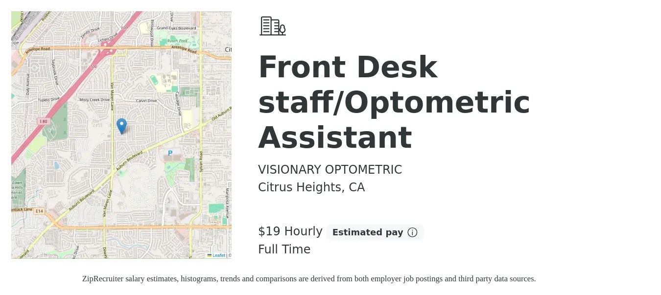 VISIONARY OPTOMETRIC job posting for a Front Desk staff/Optometric Assistant in Citrus Heights, CA with a salary of $20 Hourly with a map of Citrus Heights location.