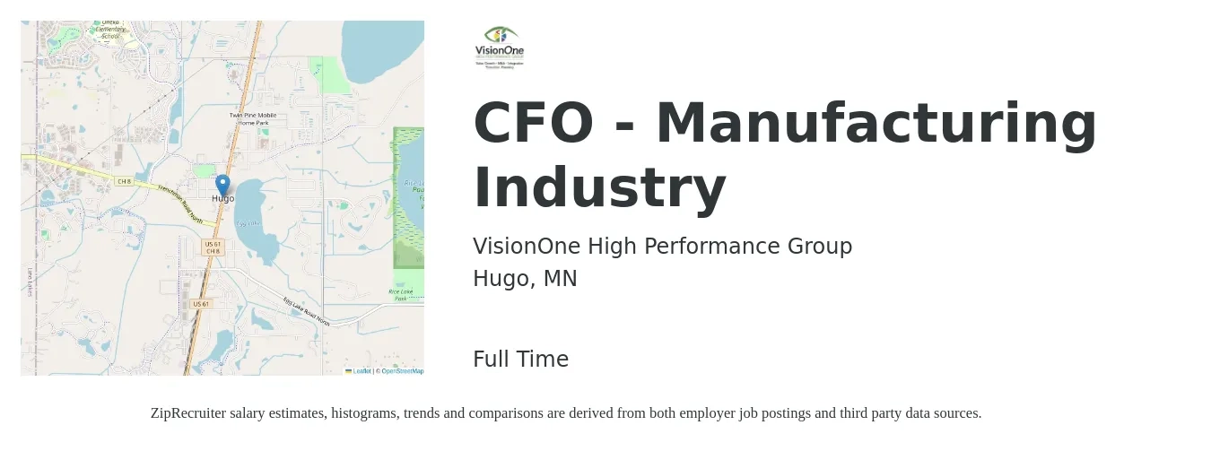 VisionOne High Performance Group job posting for a CFO - Manufacturing Industry in Hugo, MN with a salary of $155,000 to $439,800 Yearly with a map of Hugo location.