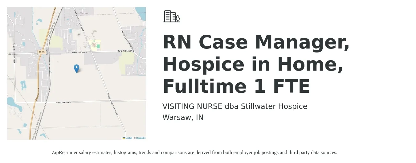 VISITING NURSE dba Stillwater Hospice job posting for a RN Case Manager, Hospice in Home, Fulltime 1 FTE in Warsaw, IN with a salary of $32 to $41 Hourly with a map of Warsaw location.
