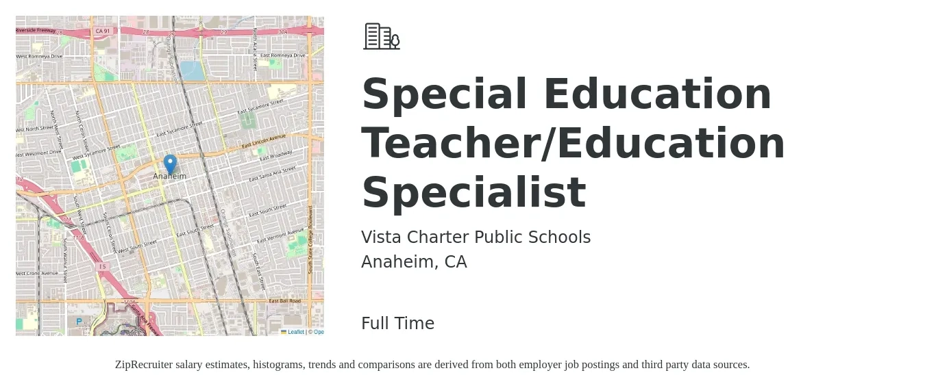 Vista Charter Public Schools job posting for a Special Education Teacher/Education Specialist in Anaheim, CA with a salary of $60,048 to $102,536 Yearly with a map of Anaheim location.