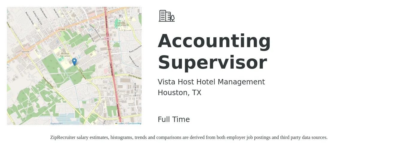 Vista Host Hotel Management job posting for a Accounting Supervisor in Houston, TX with a salary of $75,600 to $108,500 Yearly with a map of Houston location.