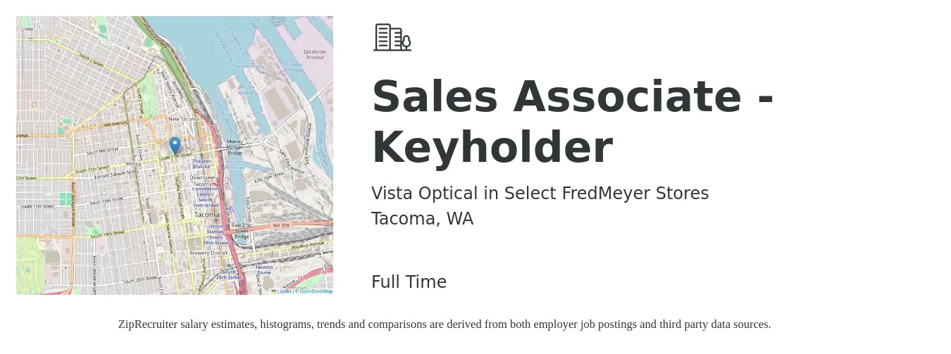 Vista Optical in Select FredMeyer Stores job posting for a Sales Associate - Keyholder in Tacoma, WA with a salary of $16 to $18 Hourly with a map of Tacoma location.