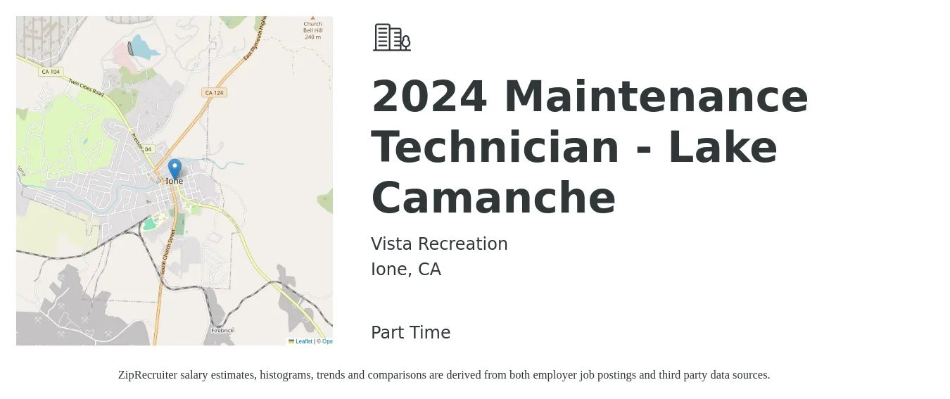 Vista Recreation job posting for a 2024 Maintenance Technician - Lake Camanche in Ione, CA with a salary of $28 to $38 Hourly with a map of Ione location.