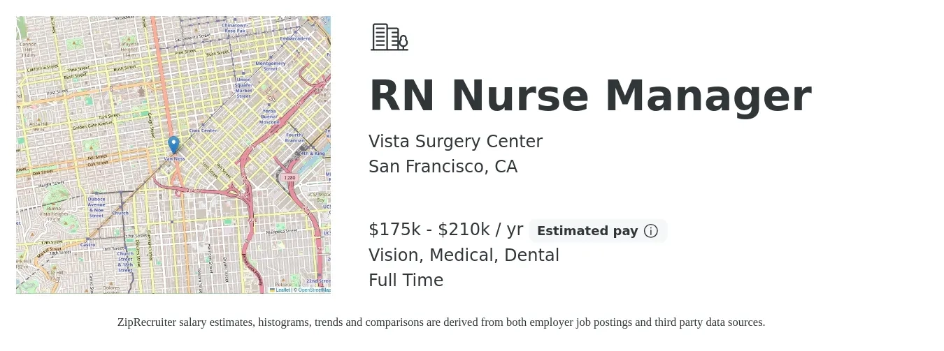 Vista Surgery Center job posting for a RN Nurse Manager in San Francisco, CA with a salary of $175,000 to $210,000 Yearly and benefits including vision, dental, life_insurance, medical, and pto with a map of San Francisco location.