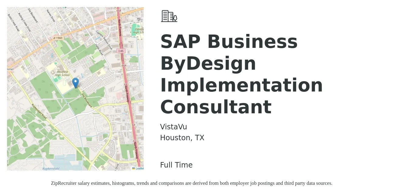 VistaVu job posting for a SAP Business ByDesign Implementation Consultant in Houston, TX with a salary of $85,900 to $129,900 Yearly with a map of Houston location.