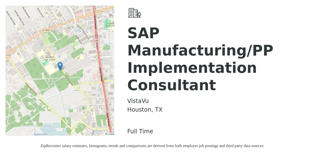 VistaVu job posting for a SAP Manufacturing/PP Implementation Consultant in Houston, TX with a salary of $66 to $81 Hourly with a map of Houston location.