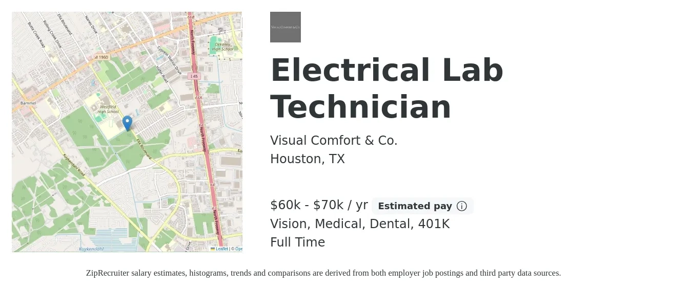 Visual Comfort & Co. job posting for a Electrical Lab Technician in Houston, TX with a salary of $60,000 to $70,000 Yearly and benefits including 401k, dental, life_insurance, medical, and vision with a map of Houston location.