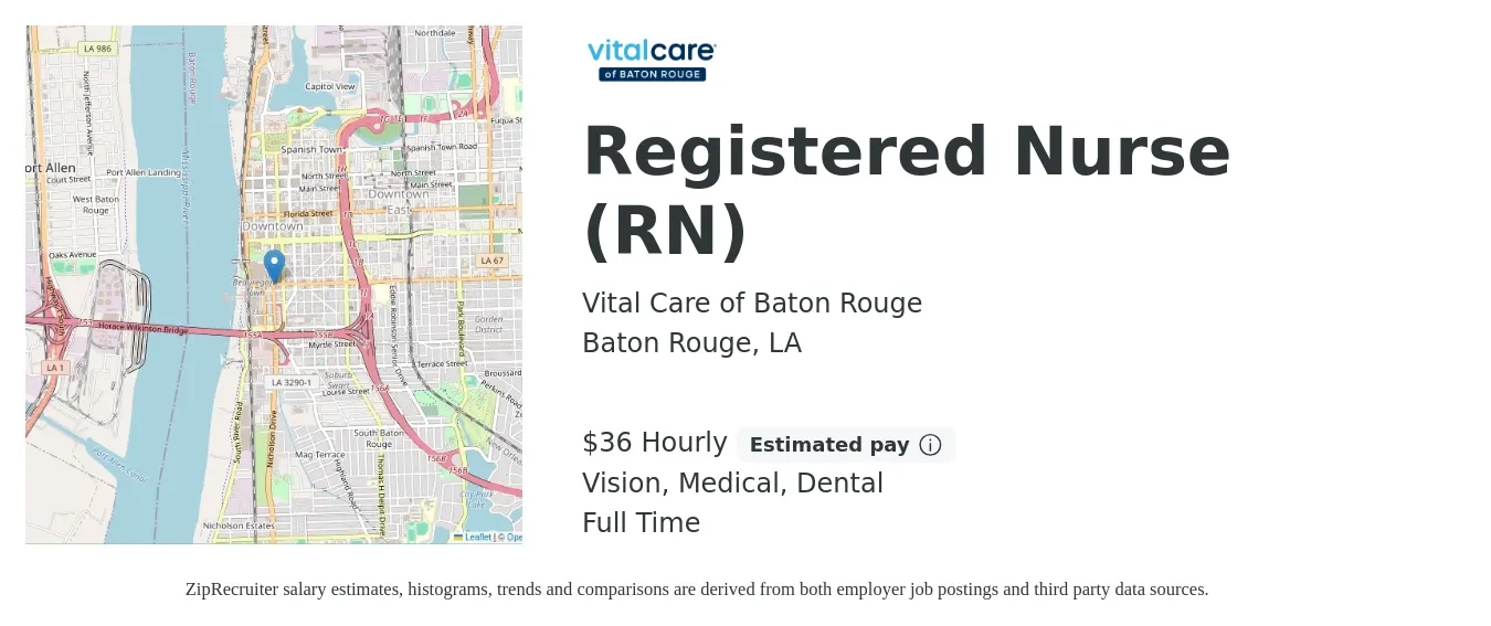 Vital Care of Baton Rouge job posting for a Registered Nurse (RN) in Baton Rouge, LA with a salary of $38 Hourly and benefits including pto, vision, dental, and medical with a map of Baton Rouge location.