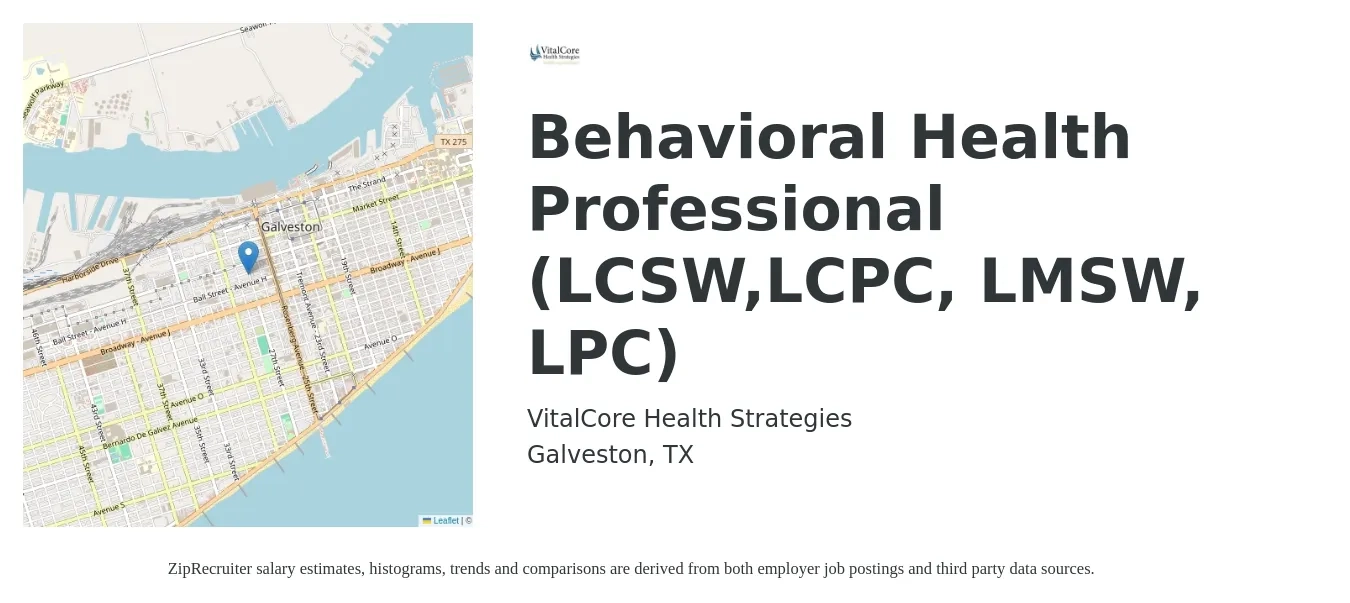VitalCore Health Strategies job posting for a Behavioral Health Professional (LCSW,LCPC, LMSW, LPC) in Galveston, TX with a salary of $18 to $30 Hourly with a map of Galveston location.