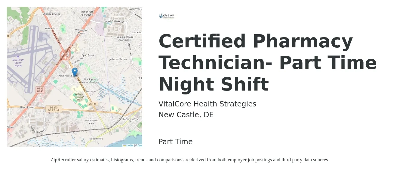 VitalCore Health Strategies job posting for a Certified Pharmacy Technician- Part Time Night Shift in New Castle, DE with a salary of $18 to $21 Hourly with a map of New Castle location.