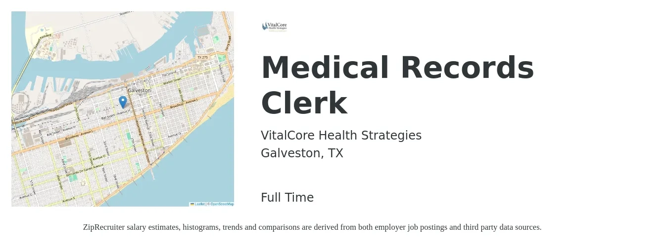 VitalCore Health Strategies job posting for a Medical Records Clerk in Galveston, TX with a salary of $15 to $18 Hourly with a map of Galveston location.