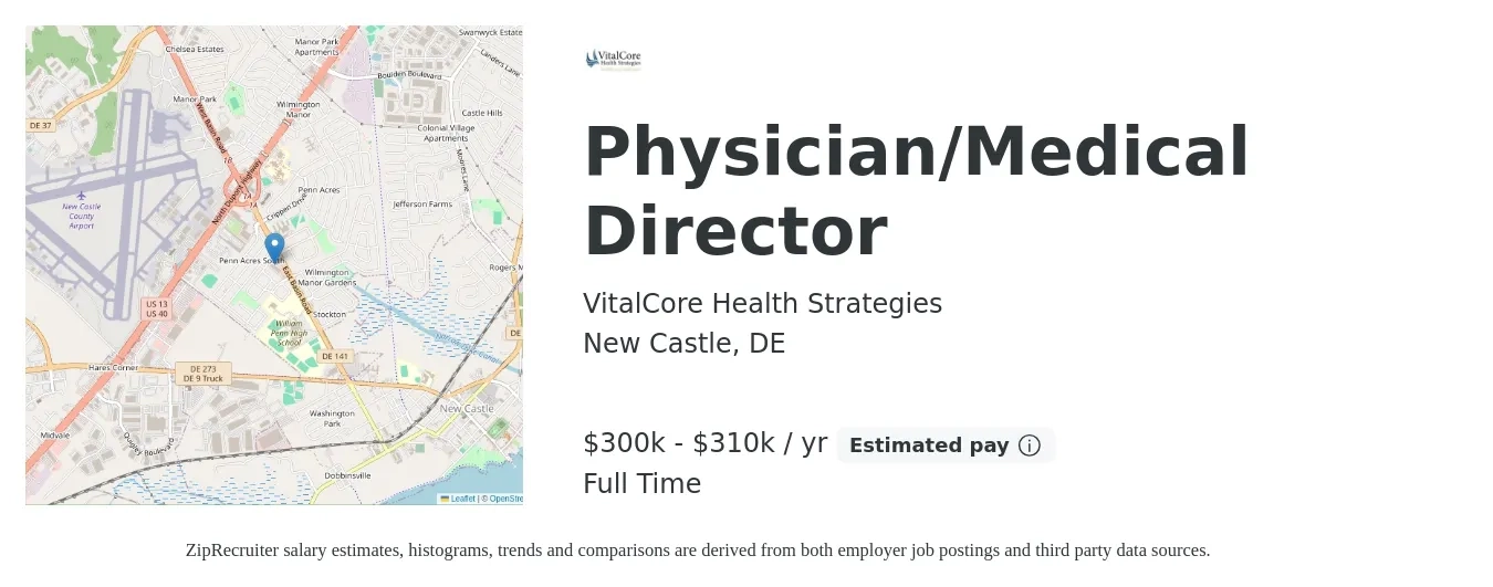 VitalCore Health Strategies job posting for a Physician/Medical Director in New Castle, DE with a salary of $300,000 to $310,000 Yearly with a map of New Castle location.