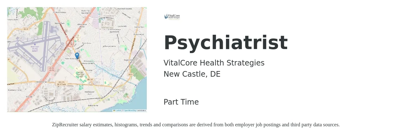 VitalCore Health Strategies job posting for a Psychiatrist in New Castle, DE with a salary of $205,000 to $306,500 Yearly with a map of New Castle location.