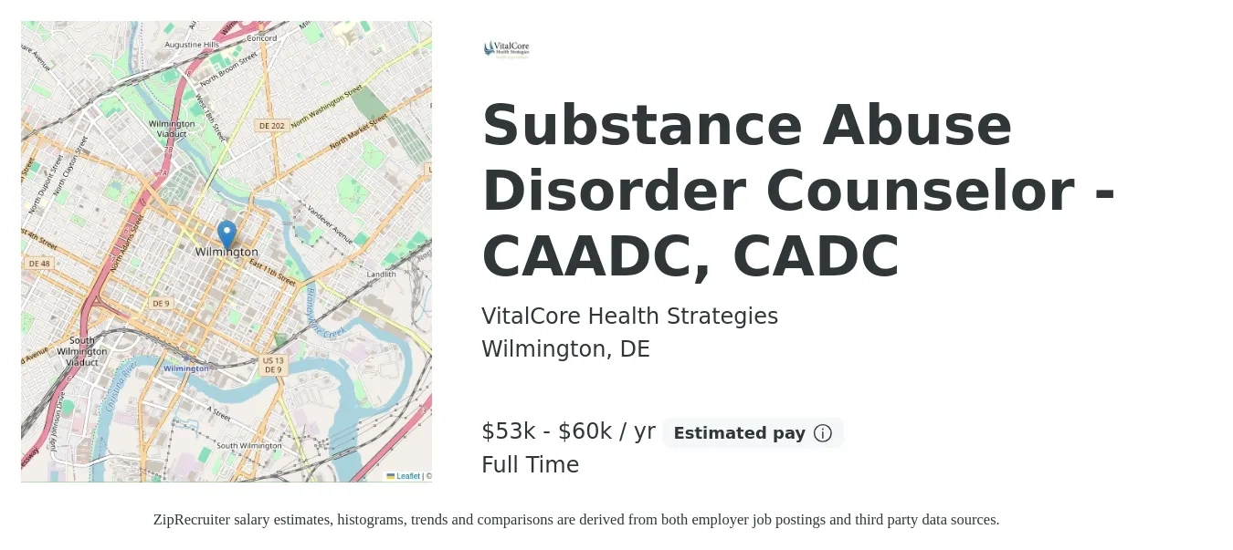 VitalCore Health Strategies job posting for a Substance Abuse Disorder Counselor - CAADC, CADC in Wilmington, DE with a salary of $53,000 to $60,000 Yearly with a map of Wilmington location.