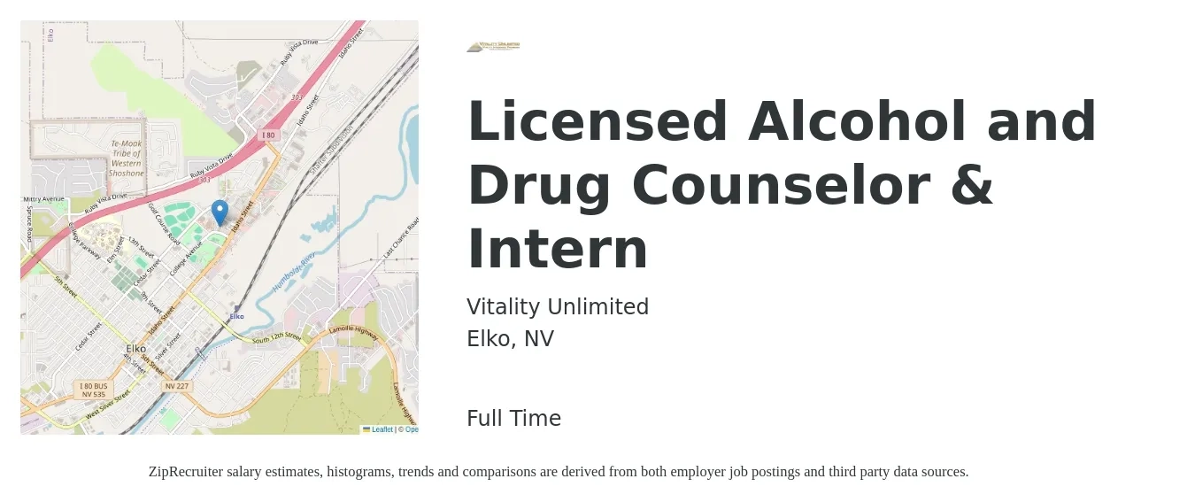 Vitality Unlimited job posting for a Licensed Alcohol and Drug Counselor & Intern in Elko, NV with a salary of $30 to $36 Hourly with a map of Elko location.