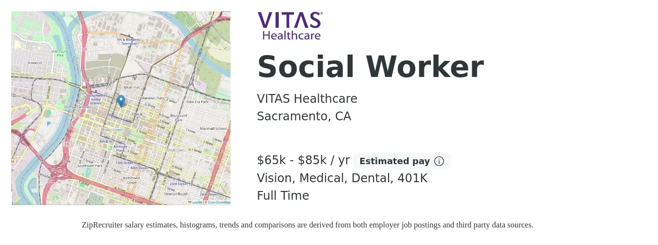 VITAS Healthcare job posting for a Social Worker in Sacramento, CA with a salary of $65,000 to $85,000 Yearly and benefits including 401k, dental, life_insurance, medical, and vision with a map of Sacramento location.
