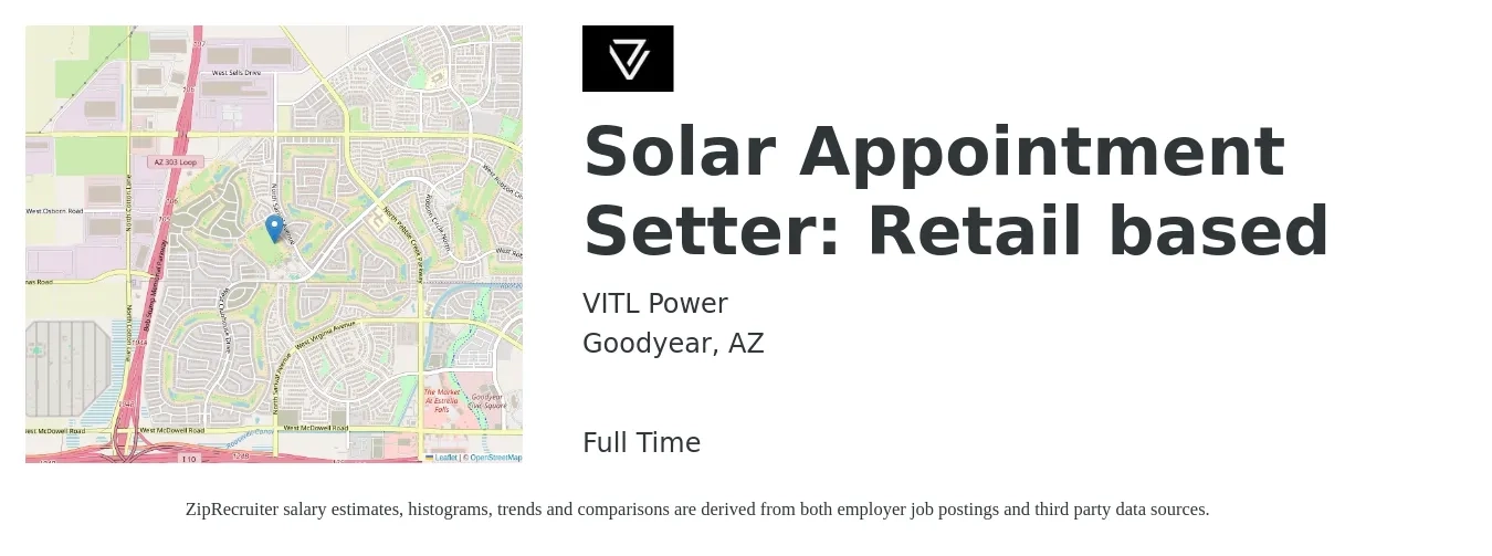 VITL Power job posting for a Solar Appointment Setter: Retail based in Goodyear, AZ with a salary of $16 to $30 Hourly with a map of Goodyear location.