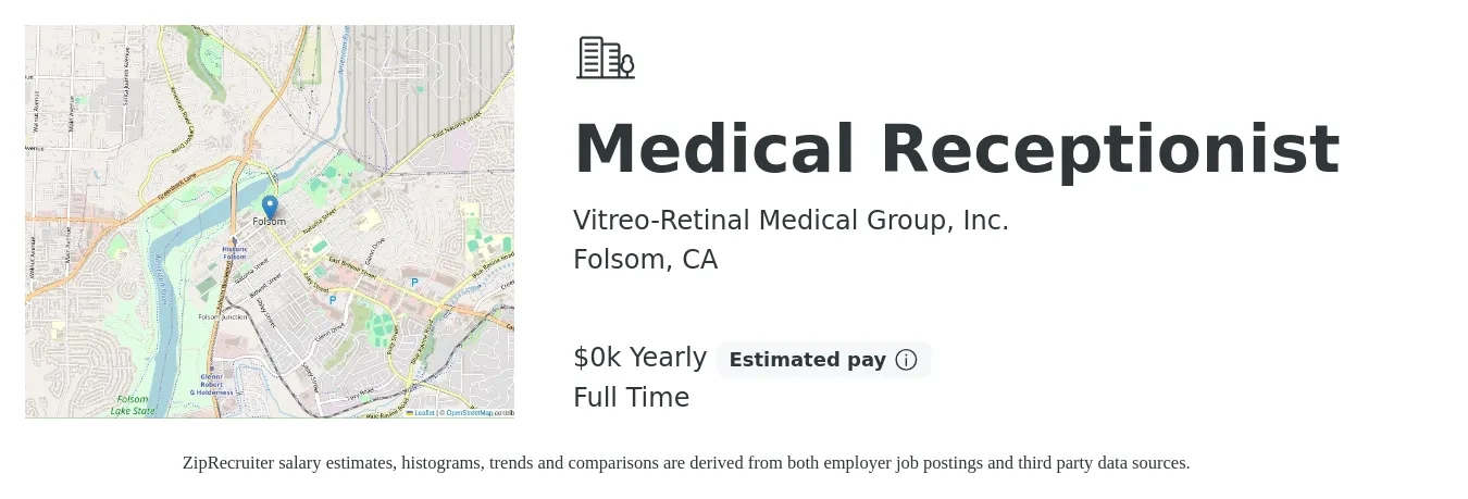 Vitreo-Retinal Medical Group, Inc. job posting for a Medical Receptionist in Folsom, CA with a salary of $18 to $30 Yearly with a map of Folsom location.