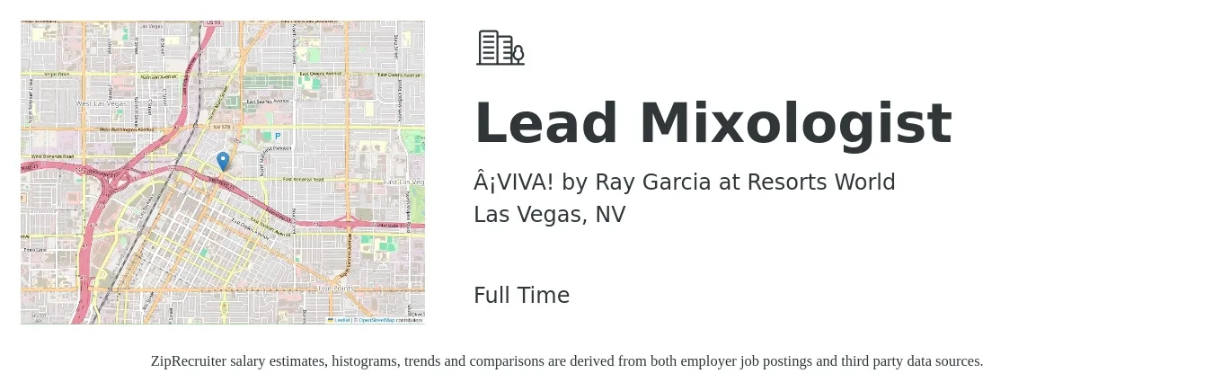 ¡VIVA! by Ray Garcia at Resorts World job posting for a Lead Mixologist in Las Vegas, NV with a salary of $10 to $16 Hourly with a map of Las Vegas location.