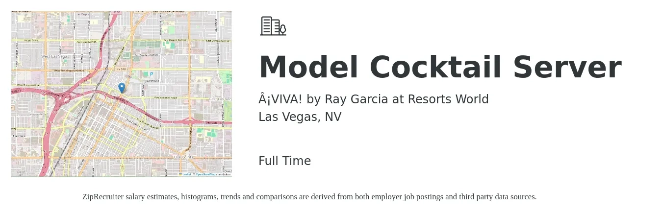 ¡VIVA! by Ray Garcia at Resorts World job posting for a Model Cocktail Server in Las Vegas, NV with a salary of $10 to $16 Hourly with a map of Las Vegas location.