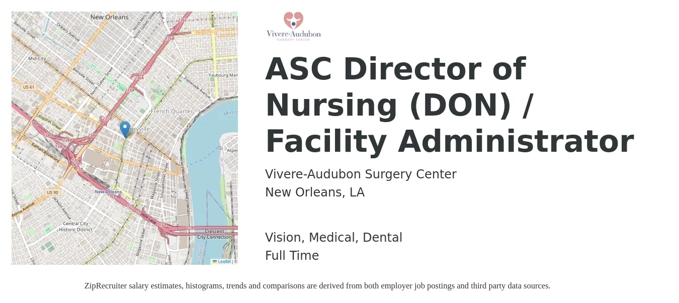 Vivere-Audubon Surgery Center job posting for a ASC Director of Nursing (DON) / Facility Administrator in New Orleans, LA with a salary of $79,700 to $120,500 Yearly and benefits including vision, dental, life_insurance, medical, pto, and retirement with a map of New Orleans location.