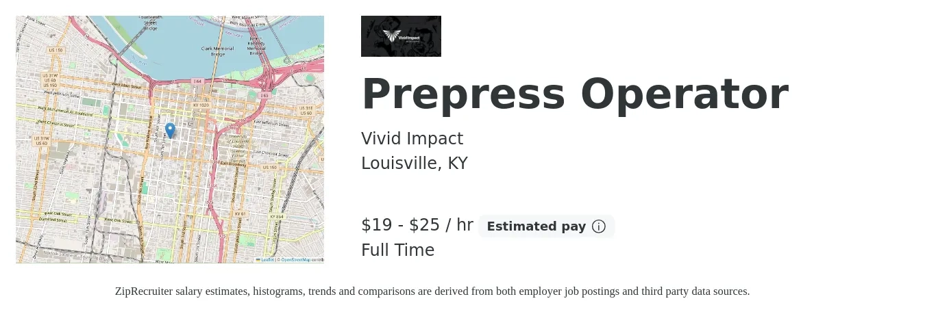 Vivid Impact job posting for a Prepress Operator in Louisville, KY with a salary of $20 to $26 Hourly with a map of Louisville location.