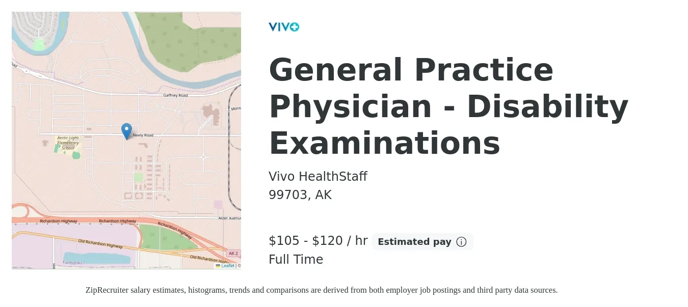 Vivo HealthStaff job posting for a General Practice Physician - Disability Examinations in 99703, AK with a salary of $110 to $125 Hourly with a map of 99703 location.