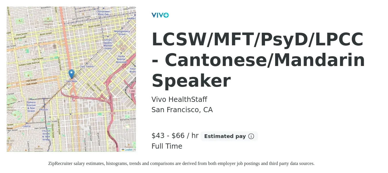 Vivo HealthStaff job posting for a LCSW/MFT/PsyD/LPCC - Cantonese/Mandarin Speaker in San Francisco, CA with a salary of $45 to $69 Hourly with a map of San Francisco location.
