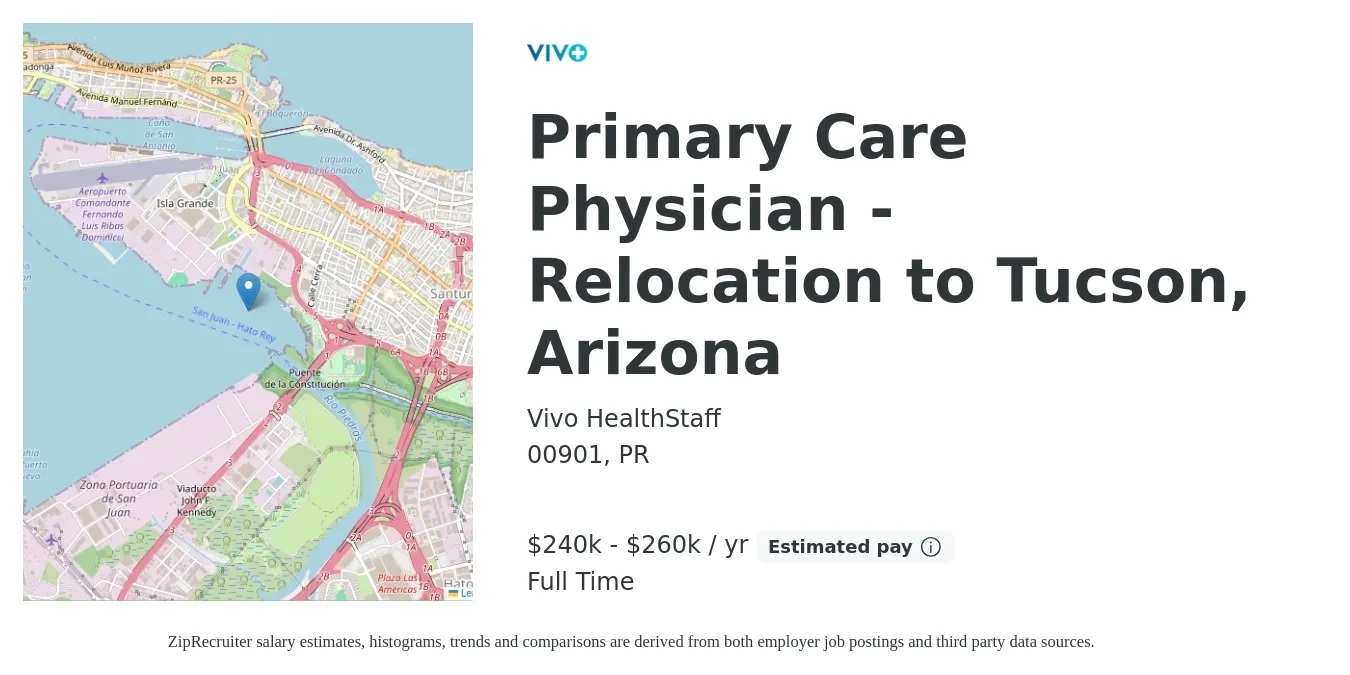 Vivo HealthStaff job posting for a Primary Care Physician - Relocation to Tucson, Arizona in 00901, PR with a salary of $240,000 to $260,000 Yearly with a map of 00901 location.
