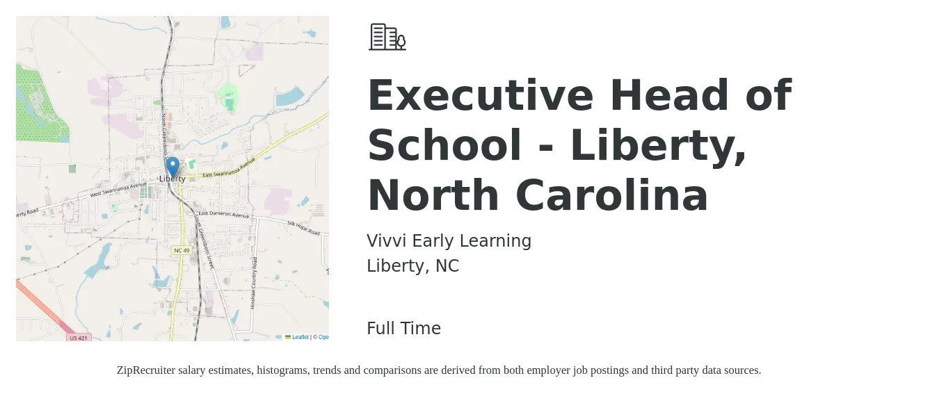Vivvi Early Learning job posting for a Executive Head of School - Liberty, North Carolina in Liberty, NC with a salary of $67,100 to $124,300 Yearly with a map of Liberty location.