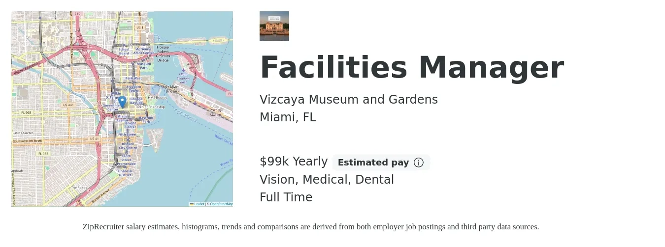 Vizcaya Museum and Gardens job posting for a Facilities Manager in Miami, FL with a salary of $99,900 Yearly and benefits including life_insurance, medical, pto, retirement, vision, and dental with a map of Miami location.