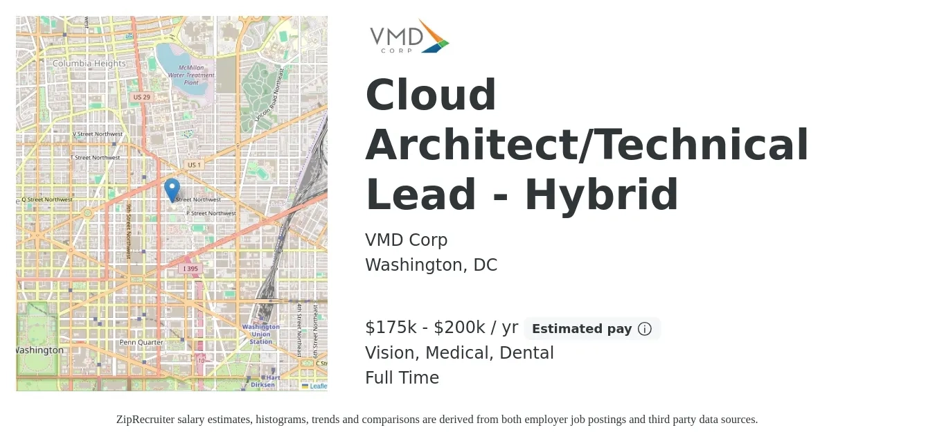 VMD Corp job posting for a Cloud Architect/Technical Lead - Hybrid in Washington, DC with a salary of $175,000 to $200,000 Yearly and benefits including retirement, vision, dental, life_insurance, and medical with a map of Washington location.