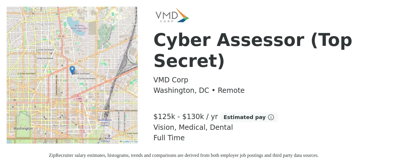 VMD Corp job posting for a Cyber Assessor (Top Secret) in Washington, DC with a salary of $125,000 to $130,000 Yearly and benefits including medical, retirement, vision, dental, and life_insurance with a map of Washington location.