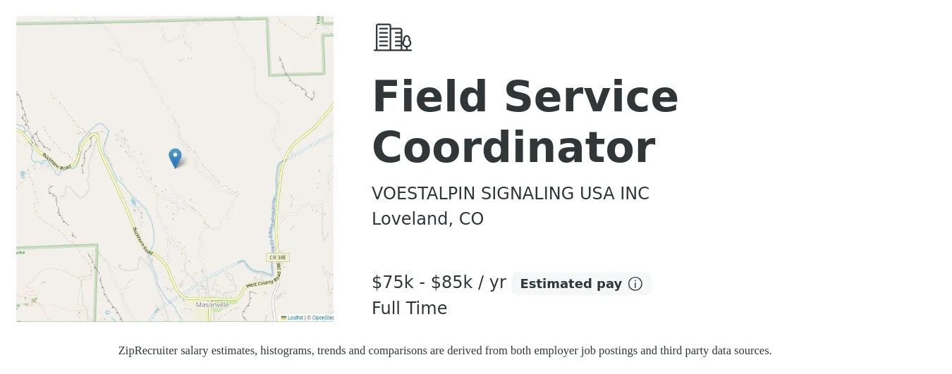 VOESTALPIN SIGNALING USA INC job posting for a Field Service Coordinator in Loveland, CO with a salary of $75,000 to $85,000 Yearly with a map of Loveland location.
