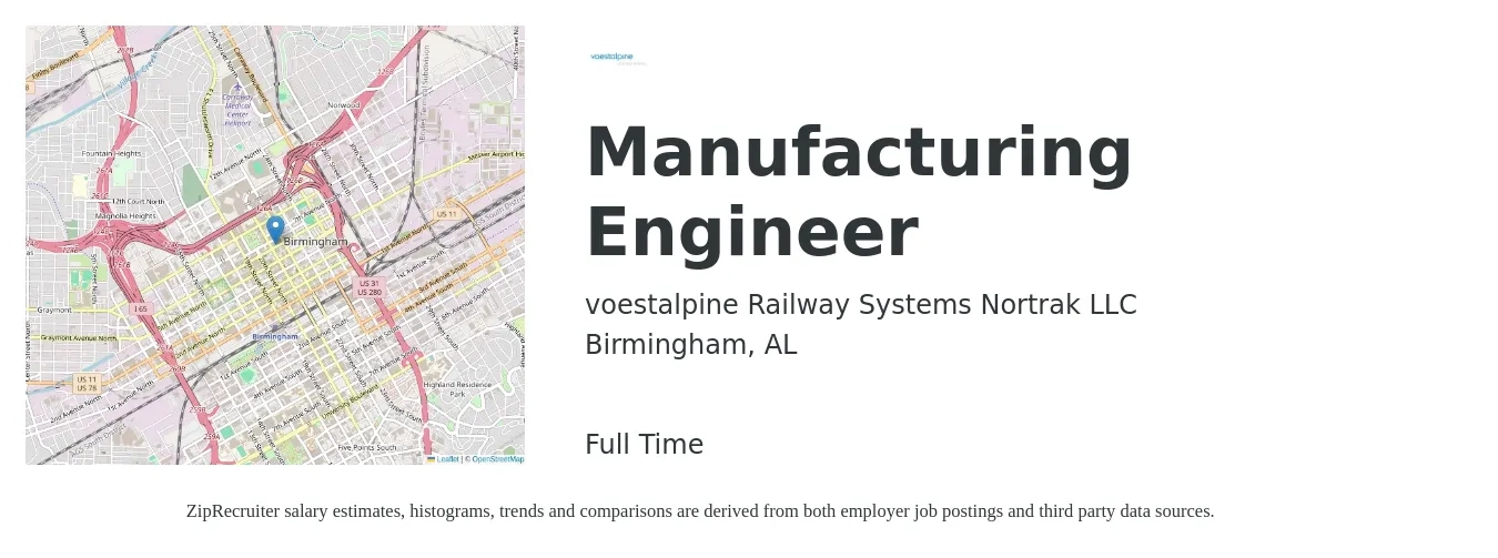 voestalpine Railway Systems Nortrak LLC job posting for a Manufacturing Engineer in Birmingham, AL with a salary of $68,400 to $88,100 Yearly with a map of Birmingham location.