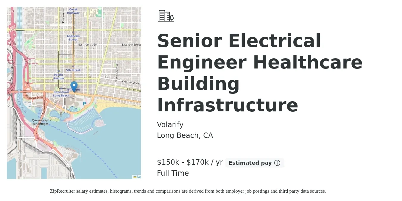 Volarify job posting for a Senior Electrical Engineer Healthcare Building Infrastructure in Long Beach, CA with a salary of $150,000 to $170,000 Yearly with a map of Long Beach location.