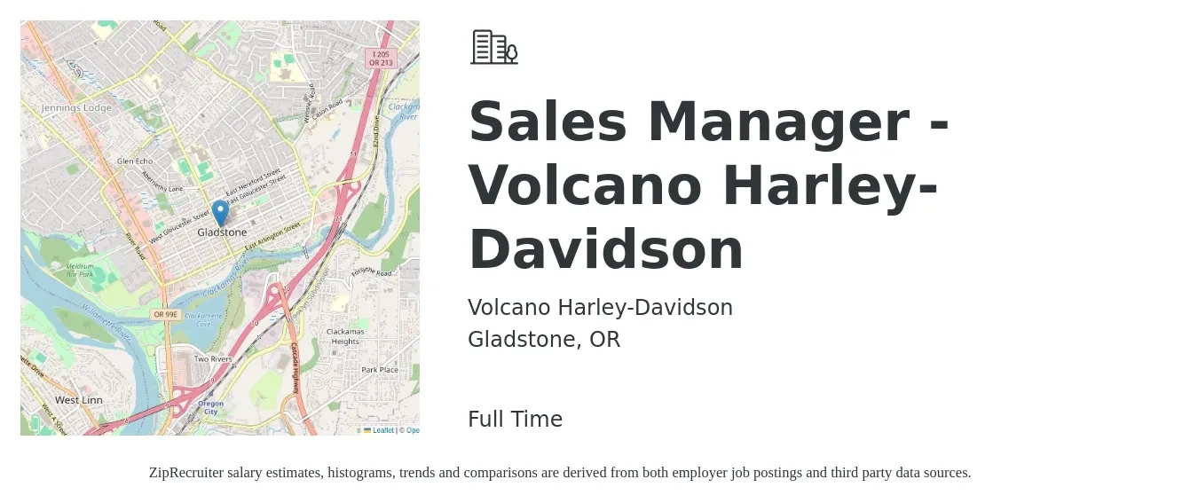 Volcano Harley-Davidson job posting for a Sales Manager - Volcano Harley-Davidson in Gladstone, OR with a salary of $48,200 to $103,400 Yearly with a map of Gladstone location.